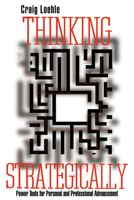 Thinking Strategically: Power Tools for Personal and Professional Advancement 0521568412 Book Cover
