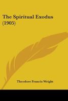 The Spiritual Exodus 1165683768 Book Cover