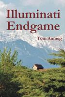 Illuminati Endgame 1497328764 Book Cover