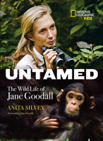 Untamed: The Wild Life of Jane Goodall 142631518X Book Cover