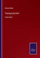 Theologische Ethik, Vierter Band 1021733059 Book Cover