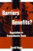 Barriers or Benefits?: Regulation in Transatlantic Trade 0815790759 Book Cover