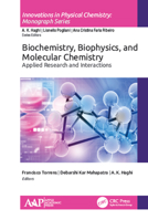 Biochemistry, Biophysics, and Molecular Chemistry: Applied Research and Interactions 1774635100 Book Cover