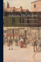 Social Problems; a Study of Present-day Social Conditions 1014134129 Book Cover