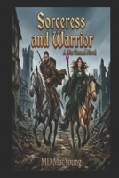 Sorceress and Warrior: A War Eternal Novel B0H51QCDC4 Book Cover