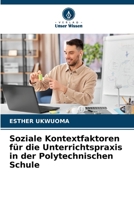 Soziale Kontextfaktoren für die Unterrichtspraxis in der Polytechnischen Schule (German Edition) 6209704433 Book Cover