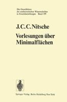 Vorlesungen Uber Minimalflaschen (Grundlehren Der Mathematischen Wissenschaften Series, Vol 199) 3540063021 Book Cover