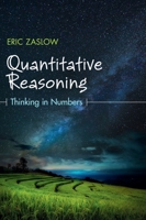 Quantitative Reasoning: Thinking in Numbers 1108419410 Book Cover