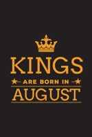 Kings are Born in August: Blank Lined Birthday Notebook 1698870477 Book Cover