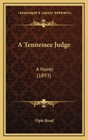 A Tennessee Judge 1014851254 Book Cover