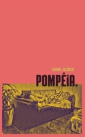 Pompéia. B0BTG9WPQD Book Cover