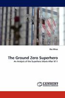 The Ground Zero Superhero 3843390711 Book Cover