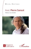 Avec Pierre Sansot: Flâneur du sensible (French Edition) 2140498534 Book Cover
