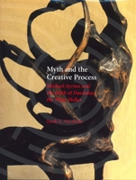 Myth and the Creative Process: Michael Ayrton and the Myth of Daedalus, the Maze Maker 0814330029 Book Cover