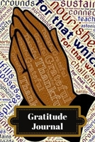 Gratitude Journal: Cultivating An Attitude Of Gratitude, Good Days, Everyday Gratitude, Happy Life, Gratitude Journal. B0896Q1Q53 Book Cover