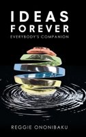 Ideas Forever: Everybody's Companion 1646280180 Book Cover