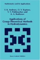 Applications of Group-Theoretical Methods in Hydrodynamics (Mathematics and Its Applications) 0792352157 Book Cover