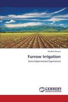 Furrow Irrigation: Some Experimental Experiences 3659398632 Book Cover