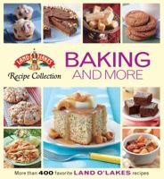 Baking and More: Land O' Lakes Recipe Collection 1605538620 Book Cover