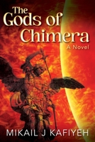 The Gods of Chimera 1977265405 Book Cover