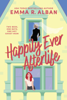 Happily Ever Afterlife: A Novel B0GD5WPSXJ Book Cover