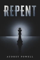 Repent: Deception Lies and Betrayal: Volume II B0948LKY6L Book Cover