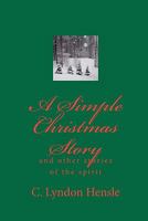A Simple Christmas Story 1449560342 Book Cover