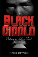 The Black Gigolo A Novel 0979108748 Book Cover