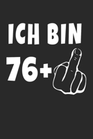 Ich Bin 76 + Mittelfinger: Notizbuch - (A5) 6x9 Zoll - Kariert - 120 Seiten - Geburtstags Geschenk (German Edition) 1713496356 Book Cover