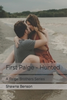 First Paige - Hunted: A Paige Brothers Series B0CHKTDZC8 Book Cover