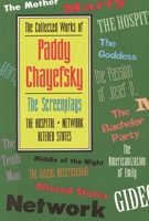 The Collected Works of Paddy Chayefsky: Screenplays 2 1557831947 Book Cover