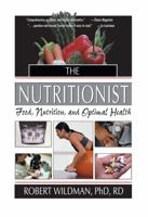 The Nutritionist: Food, Nutrition, and Optimal Health 148088345X Book Cover