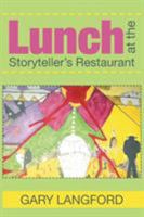 Lunch at the Storyteller's Restaurant 1514497913 Book Cover