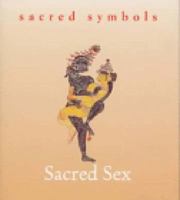 Sacred Sex (Sacred Symbols Series) 0500060274 Book Cover