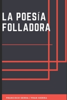 LA POESÍA FOLLADORA 1983093343 Book Cover
