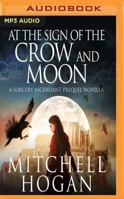 At the Sign of the Crow and Moon: A Sorcery Ascendant Prequel Novella 1536619620 Book Cover
