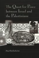 The Quest for Peace Between Israel and the Palestinians 1610970578 Book Cover