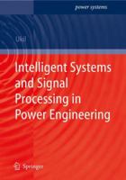 Intelligent Systems and Signal Processing in Power Engineering 0721633218 Book Cover