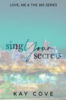 Sing Your Secrets: Special Edition 1961071975 Book Cover
