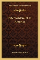 Peter Schlemihl in America 0548398658 Book Cover