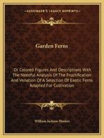 Garden Ferns 1245569597 Book Cover