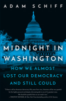 Midnight in Washington: How We Almost Lost Our Democracy and Still Could 059323152X Book Cover