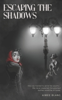 Escaping the Shadows (The Matryoshka Series) 1067068015 Book Cover