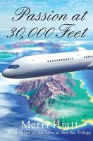 Passion at 30,000 Feet 1491030704 Book Cover