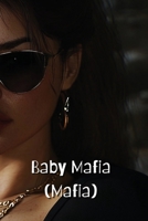 Baby Mafia (Mafia) B0DRTPQ66X Book Cover