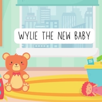 New Baby Wylie B0DLX1VQ6Y Book Cover