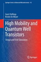 High Mobility and Quantum Well Transistors: Design and TCAD Simulation 9400763395 Book Cover