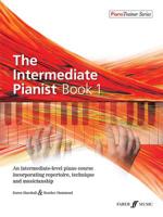 The Intermediate Pianist, Bk 1: An Intermediate-Level Piano Course Incorporating Repertoire, Technique, and Musicianship 0571540015 Book Cover