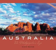 Australia: The Photographers Eye (2nd edition) 1741174279 Book Cover