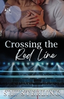 Crossing the Red Line (Vancouver Dominators) 1998649032 Book Cover